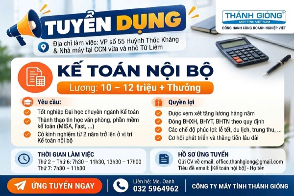 MÁY TÍNH THÁNH GIÓNG - TUYỂN DỤNG VỊ TRÍ KẾ TOÁN NỘI BỘI